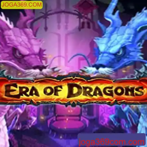 EraOfDragons: Descubra o Universo dos Dragões com JOGA369.COM